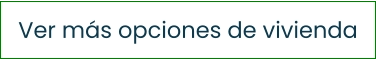 Ver más opciones de vivienda